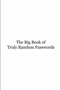 The Big Book of Truly Random Passwords - Snape, John