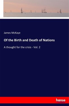 Of the Birth and Death of Nations - McKaye, James