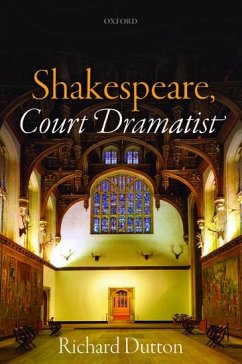 Shakespeare, Court Dramatist - Dutton, Richard