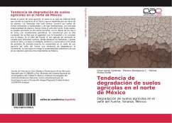 Tendencia de degradación de suelos agrícolas en el norte de México