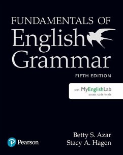 Fundamentals of English Grammar Student Book with Mylab English, 5e - Hagen, Stacy A.;Hagen, Stacy A.;Azar, Betty S.;Azar, Betty S
