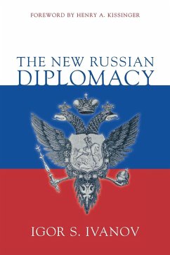 The New Russian Diplomacy - Ivanov, Igor S.
