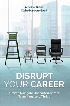 Disrupt Your Career - Tirard, Antoine; Harbour-Lyell, Claire