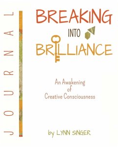 Breaking Into Brilliance - Journal - Singer, Lynn