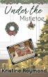 Under the Mistletoe (Celebration, #3)... - Bild 1