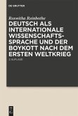 Deutsch als internationale Wissenschaftssprache und der Boykott nach dem Ersten Weltkrieg
