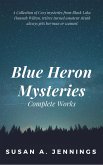 Blue Heron Mysteries - Complete Works (eBook, ePUB)