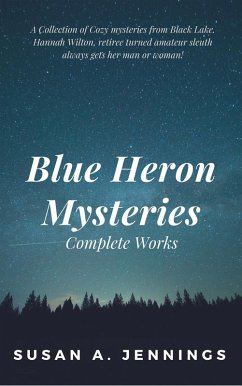 Blue Heron Mysteries - Complete Works (eBook, ePUB) - Jennings, Susan A.