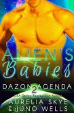 Alien's Babies (Dazon Agenda, #2) (eBook, ePUB)