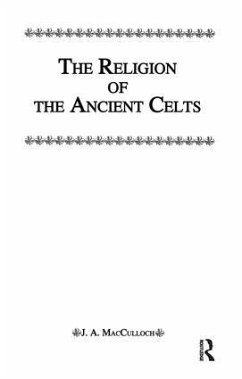 Religion Of The Ancient Celts - Macculloch