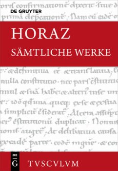 Sämtliche Werke - Horaz