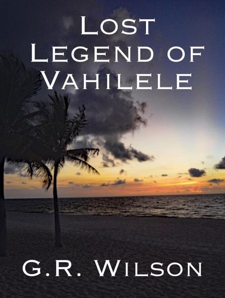 Lost Legend of Vahilele (eBook, ePUB)
