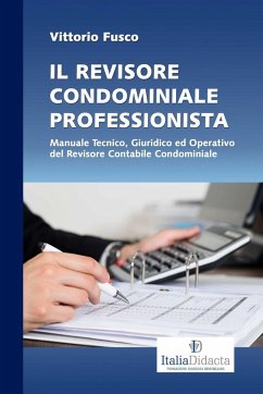 IL REVISORE CONDOMINIALE PROFESSIONISTA - Fusco, Vittorio