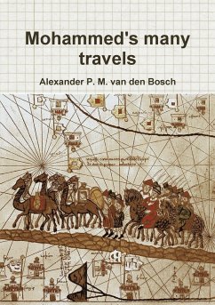Mohammed's many travels - Bosch, Alexander P. M. van den