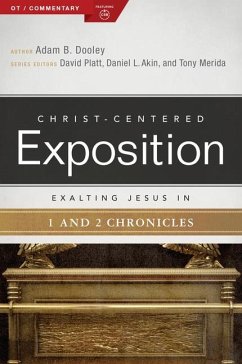 Exalting Jesus in 1 & 2 Chronicles - Dooley, Adam B