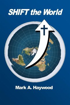 Shift The World - Haywood, Mark A.