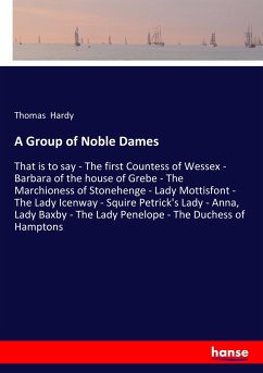 A Group of Noble Dames - Hardy, Thomas
