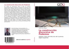 La construcción discursiva de Podemos - Pinto Pajares, Daniel