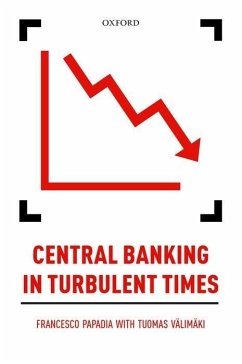 Central Banking in Turbulent Times - Valimaki, Tuomas; Papadia, Francesco