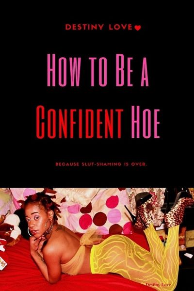 how to be a hoe