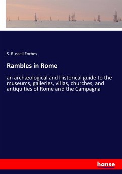 Rambles in Rome - Forbes, S. Russell