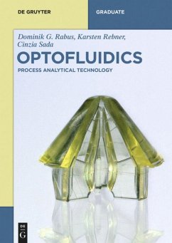 Optofluidics - Rabus, Dominik G.; Sada, Cinzia; Rebner, Karsten