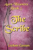 The Scribe (Aura Weavers, #3) (eBook, ePUB)