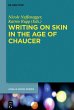 Writing on Skin in the Age of Chaucer - Bild 1
