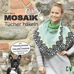 CraSy Mosaik - Tücher häkeln - Rasch, Sylvie