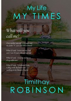 My Life My Times - Robinson, Timithay