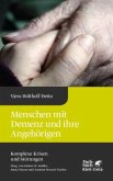 Menschen mit Demenz und ihre Angehörigen (Komplexe Krisen und Störungen, Bd. 3)