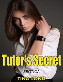 Tutor's Secret: Erotica (eBook, ePUB) Tutor's Secret: Erotica (eBook, ePUB)