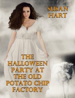 The Halloween Party At the Old Potato Chip Factory (eBook, ePUB) - Hart, Susan