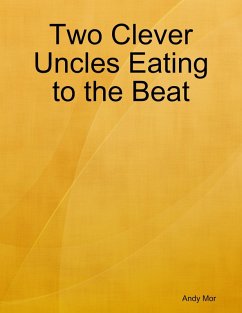 Cover Two Clever Uncles Eating to the Beat (eBook, ePUB)