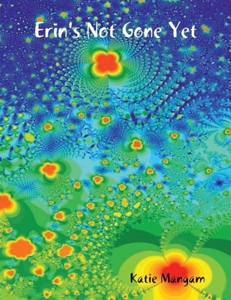 Erin's Not Gone Yet (eBook, ePUB)