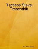 Tactless Steve Trescothik (eBook, ePUB)
