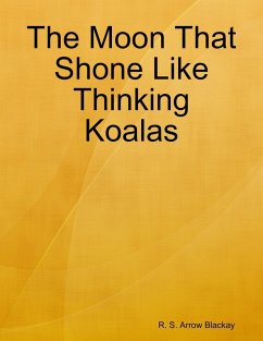 Cover The Moon That Shone Like Thinking Koalas (eBook, ePUB)