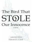 The Bird That Stole Our Innocence (eBook, ePUB)