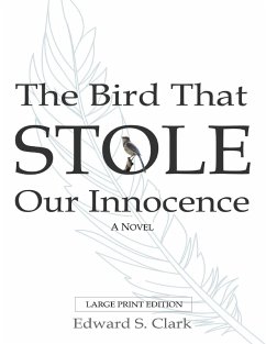 The Bird That Stole Our Innocence (eBook, ePUB) - Clark, Edward