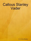 Callous Stanley Vader (eBook, ePUB)
