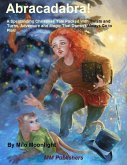 Abracadabra! - A Spellbinding Christmas Tale Packed With Twists and Turns, Adventure and Magic That Doesn't Always Go to Plan! (eBook, ePUB) Abracadabra! - A Spellbinding Christmas Tale Packed With Twists and Turns, Adventure and Magic That Doesn't Always Go to Plan! (eBook, ePUB)