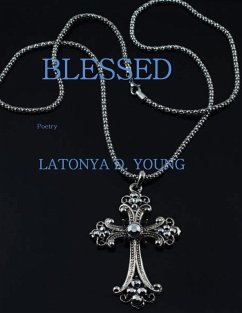 Blessed (eBook, ePUB) - Young, Latonya D