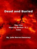 Dead and Buried : The 21st Murray Barber P. I. Case (eBook, ePUB)