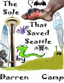 The Sole That Saved Seattle: The Musical (eBook, ePUB)