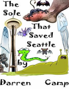 The Sole That Saved Seattle: The Musical (eBook, ePUB) - Camp, Darren