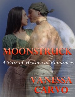 Cover Moonstruck: A Pair of Historical Romances (eBook, ePUB)