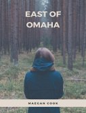 East of Omaha (eBook, ePUB)