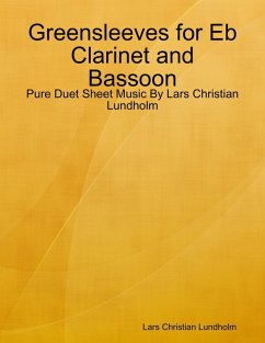 Cover Greensleeves for Eb Clarinet and Bassoon - Pure Duet Sheet Music By Lars Christian Lundholm (eBook, ePUB)