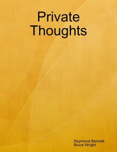 Private Thoughts (eBook, ePUB) - Bennett, Raymond; Wright, Bruce Private Thoughts (eBook, ePUB) - Bennett, Raymond; Wright, Bruce