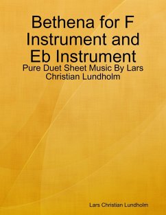 Bethena for F Instrument and Eb Instrument - Pure Duet Sheet Music By Lars Christian Lundholm (eBook, ePUB) - Lundholm, Lars Christian